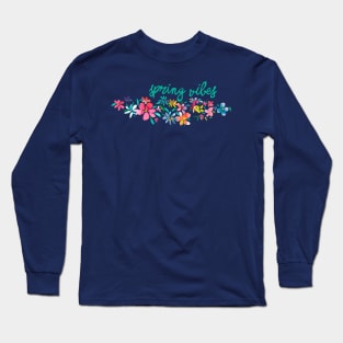 Spring vibes Long Sleeve T-Shirt